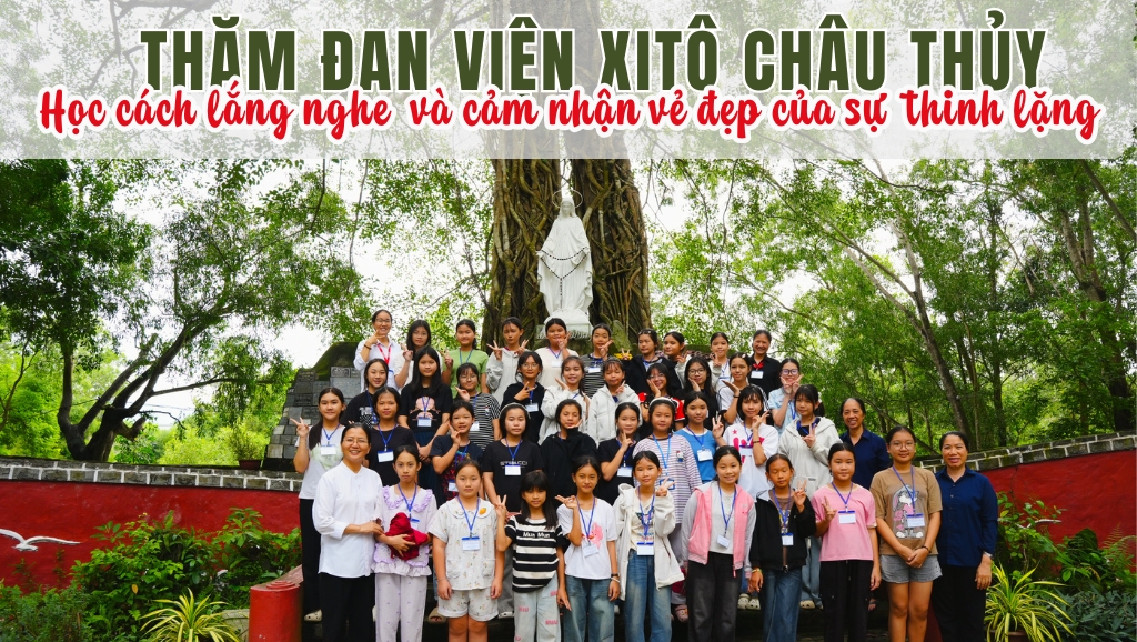 KHÓA 'ƯƠM MẦM TƯƠNG LAI' THĂM ĐAN VIỆN